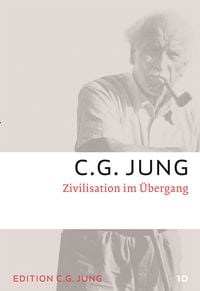 Bild vom Artikel Zivilisation im Übergang vom Autor C.G. Jung