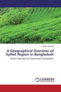 Produktbild: A Geographical Overview of Sylhet Region in Bangladesh