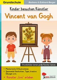 Produktbild: Kinder besuchen K&uuml;nstler / Vincent van Gogh