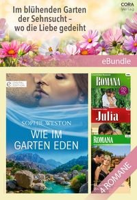 Produktbild: Im bl&uuml;henden Garten der Sehnsucht - wo die Liebe gedeiht