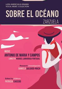 Produktbild: Sobre el Oc&eacute;ano - Zarzuela en tres actos