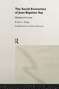 Produktbild: Forget, E: The Social Economics of Jean-Baptiste Say