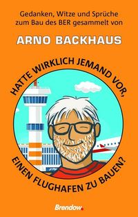 Bild vom Artikel Hatte wirklich jemand vor, einen Flughafen zu bauen? vom Autor Arno Backhaus