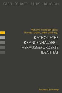 Produktbild: Katholische Krankenh&auml;user &ndash; herausgeforderte Identit&auml;t
