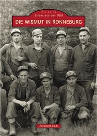 Produktbild: Die Wismut in Ronneburg