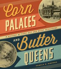 Produktbild: Simpson, P: Corn Palaces and Butter Queens