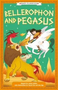 Produktbild: Greek Classics: Bellerophon and Pegasus (Easy Classics)