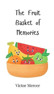Produktbild: The Fruit Basket of Memories