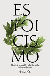 Produktbild: Estoicismo: Una Introducci&oacute;n a la Filosof&iacute;a del Arte de Vivir / Stoicism