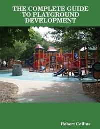 Produktbild: The Complete Guide To Playground Development