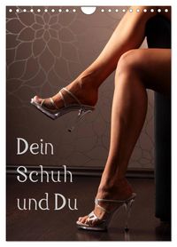 Produktbild: Dein Schuh und Du (Wandkalender 2027 DIN A4 hoch), CALVENDO Monatskalender
