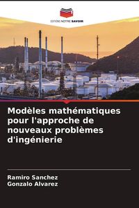 Produktbild: Mod&egrave;les math&eacute;matiques pour l'approche de nouveaux probl&egrave;mes d'ing&eacute;nierie