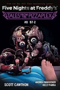 Produktbild: B-7: An AFK Book (Five Nights at Freddy's: Tales from the Pizzaplex 08)
