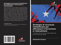 Produktbild: Strategia di sicurezza intellettuale per affrontare il terrorismo e l'estremismo