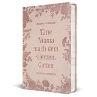 Produktbild: Eine Mama nach dem Herzen Gottes