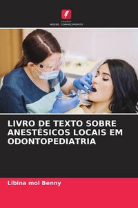 Produktbild: Livro De Texto Sobre Anest&eacute;sicos Locais Em Odontopediatria