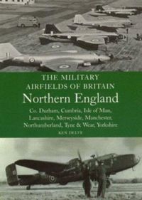 Produktbild: The Military Airfields of Britain: North England