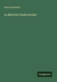 Produktbild: La Mal'aria: Etude Sociale
