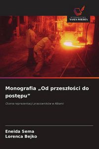 Produktbild: Monografia "Od przesz&iquest;o&iquest;ci do post&iquest;pu"