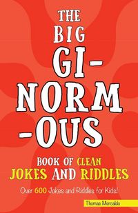 Produktbild: The Big Ginormous Book of Clean Jokes and Riddles
