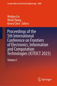 Produktbild: Proceedings of the 5th International Conference on Frontiers of Electronics, Information and Computation Technologies (ICFEICT 2025)