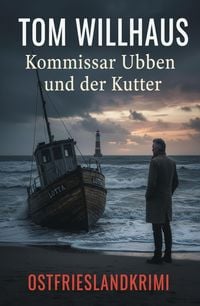 Produktbild: Kommissar Ubben und der Kutter: Ostfrieslandkrimi
