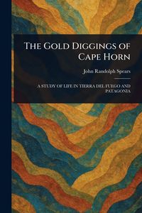 Produktbild: The Gold Diggings of Cape Horn