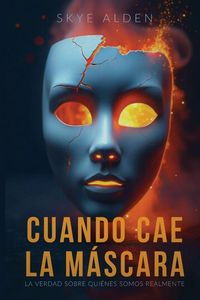 Produktbild: When the Mask Falls / Cuando Cae la M&aacute;scara