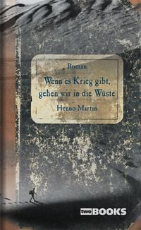 Produktbild: Wenn es Krieg gibt, gehen wir in die W&uuml;ste