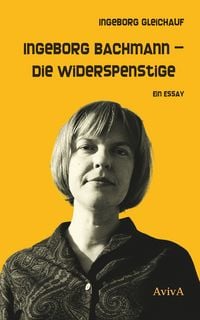 Produktbild: Ingeborg Bachmann &ndash; Die Widerspenstige
