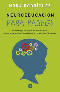 Produktbild: Neuroeducaci&oacute;n para padres