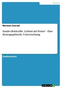 Produktbild: Sandro Botticellis "Geburt der Venus" - Eine ikonographische Untersuchung