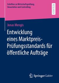 Produktbild: Entwicklung eines Marktpreis-Pr&uuml;fungsstandards f&uuml;r &ouml;ffentliche Auftr&auml;ge