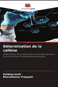 Produktbild: D&eacute;termination de la caf&eacute;ine