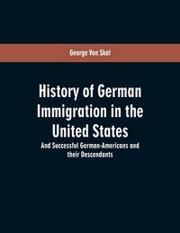 Produktbild: History Of German Immigration In The United States