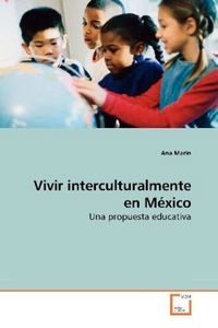 Produktbild: Marin, A: Vivir interculturalmente en M&eacute;xico