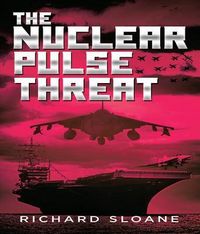 Produktbild: The Nuclear Pulse Threat