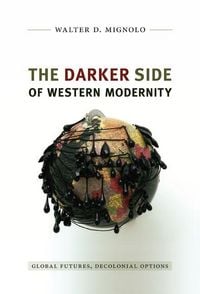Produktbild: The Darker Side of Western Modernity