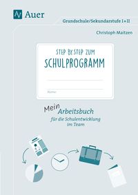 Produktbild: Step by step zum Schulprogramm