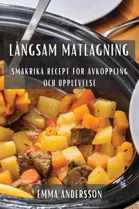 Produktbild: L&aring;ngsam Matlagning
