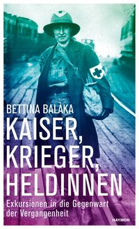 Bild vom Artikel Kaiser, Krieger, Heldinnen vom Autor Bettina Balàka