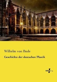Produktbild: Geschichte der deutschen Plastik