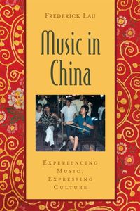 Bild vom Artikel Lau, F: Music in China vom Autor Frederick Lau