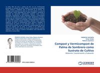 Produktbild: Compost y Vermicompost de Palma de Sombrero como Sustrato de Cultivo