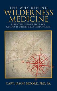 Produktbild: The Why Behind Wilderness Medicine