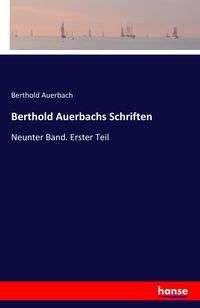 Bild vom Artikel Berthold Auerbachs Schriften vom Autor Berthold Auerbach