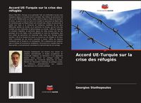 Produktbild: Accord UE-Turquie sur la crise des r&eacute;fugi&eacute;s