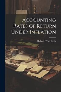 Produktbild: Accounting Rates of Return Under Inflation
