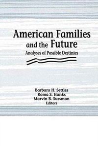 Produktbild: Hanks, R: American Families and the Future