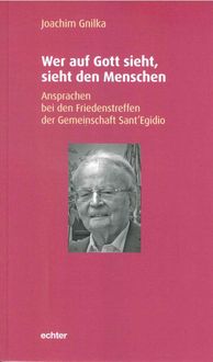 Produktbild: Wer auf Gott sieht, sieht den Menschen
